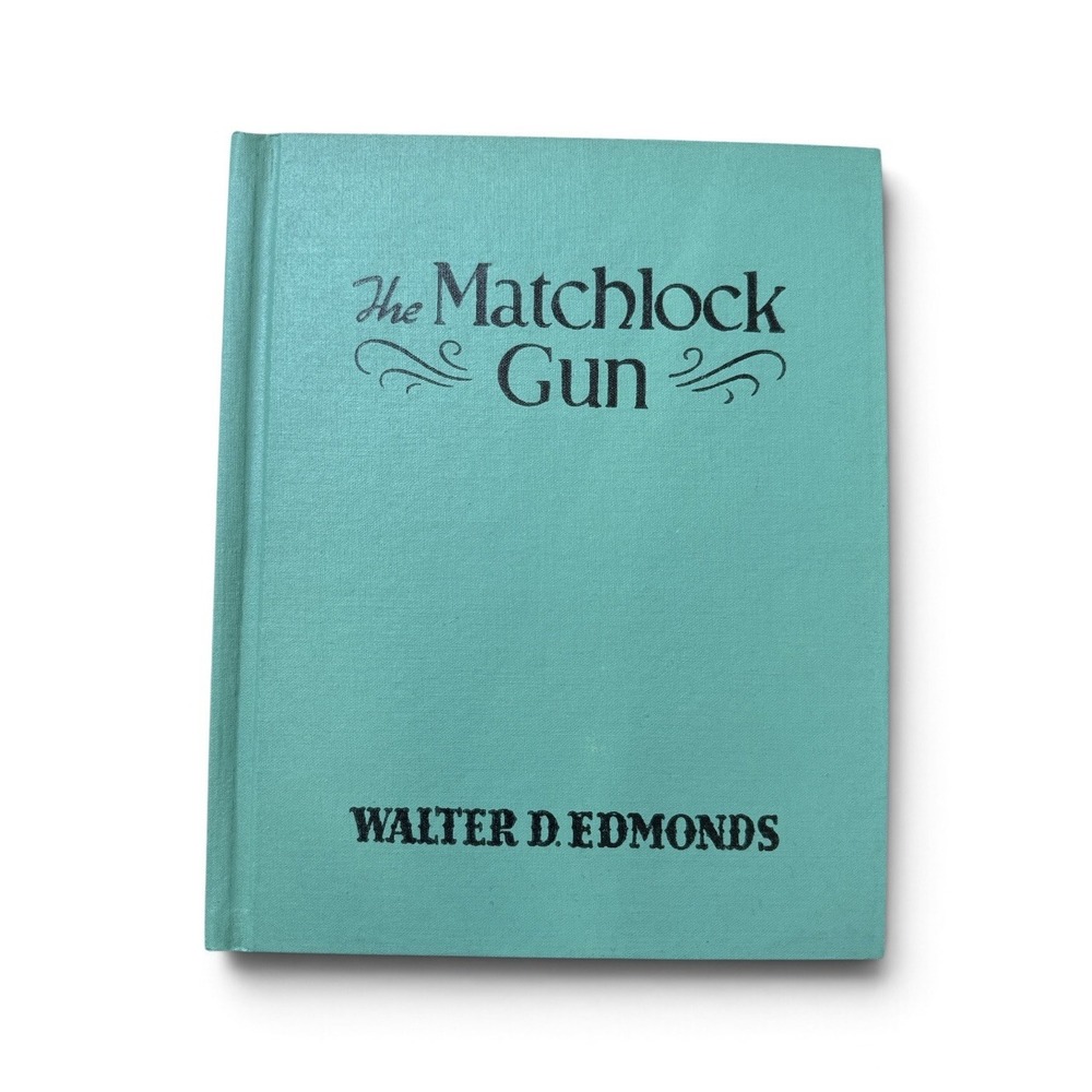The Matchlock Gun By Walter D. Edmonds HC/DJ Vintage 1941 23rd Printing - Picture 2 of 12